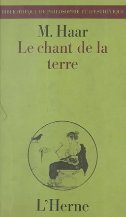 Le chant de la terre : Heidegger et les assises de l'histoire de l'être