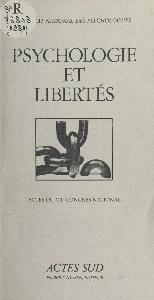 Psychologie et libertés -  Syndicat national des psychologues - Actes Sud (réédition numérique FeniXX)