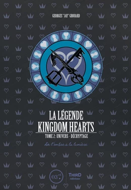 La légende Kingdom Hearts - Tome 2