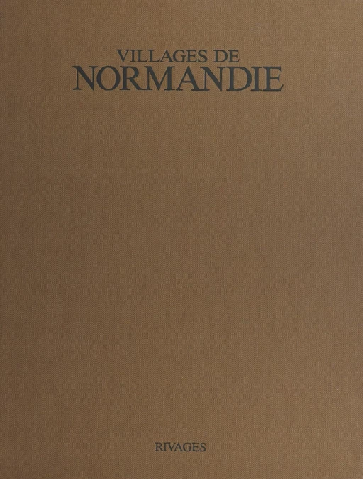 Villages de Normandie - José Mouret - Payot & Rivages (réédition numérique FeniXX)