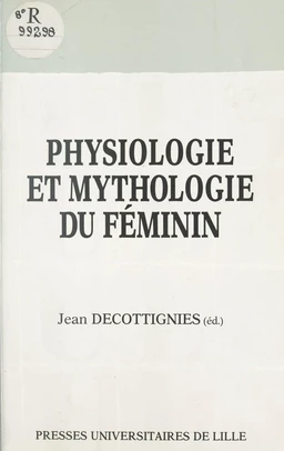 Physiologie et mythologie du féminin