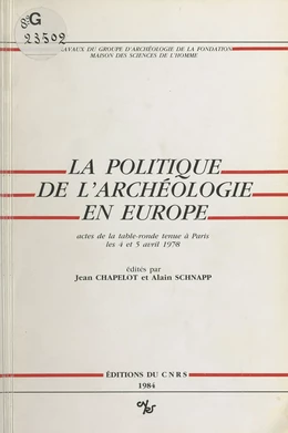 La politique de l'archéologie en Europe