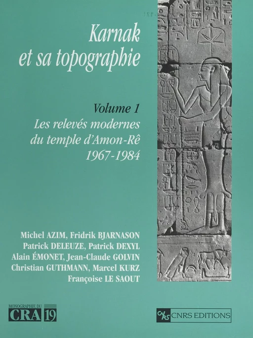 Karnak et sa topographie (1) : les relevés modernes du temple d'Amon-Ré (1967-1984) - Michel Azim - CNRS Éditions (réédition numérique FeniXX)