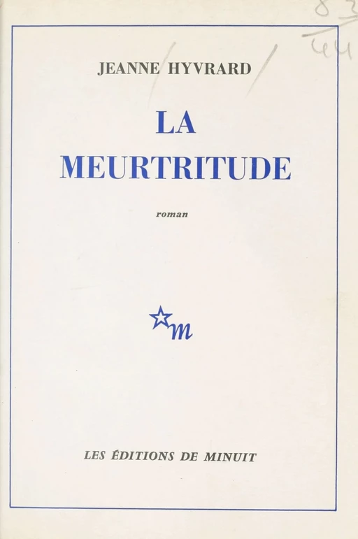 La meurtritude - Jeanne Hyvrard - Les Éditions de Minuit (réédition numérique FeniXX)