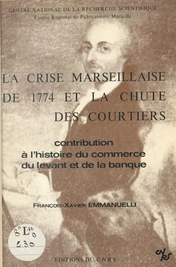 La crise marseillaise de 1774 et la chute des courtiers