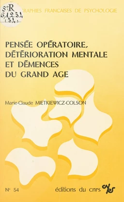 Pensée opératoire, détérioration mentale et démences du grand âge