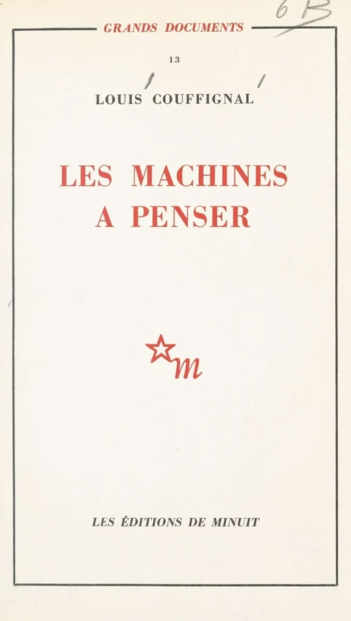 Les machines à penser - Louis Couffignal - Les Éditions de Minuit (réédition numérique FeniXX)