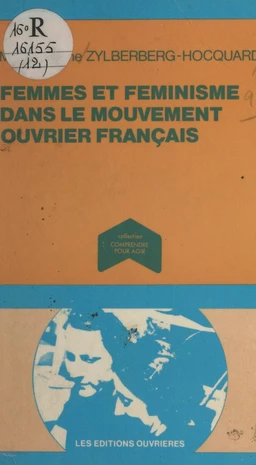 Femmes et féminisme dans le mouvement ouvrier français