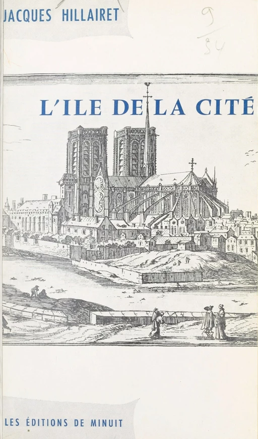 L'Île de la Cité - Jacques Hillairet - Les Éditions de Minuit (réédition numérique FeniXX)