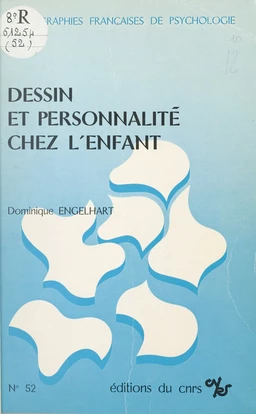 Dessin et personnalité chez l'enfant : études à partir d'une épreuve multiple de dessins