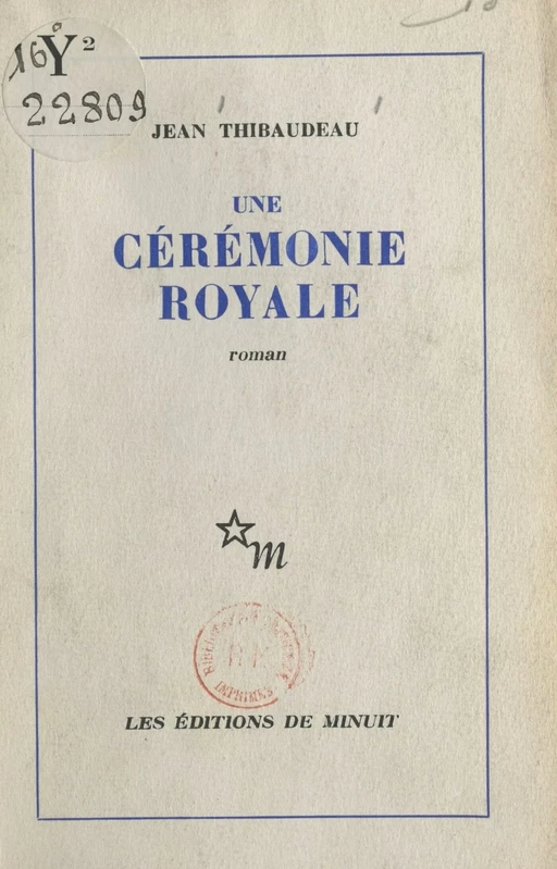 Une cérémonie royale - Jean Thibaudeau - Les Éditions de Minuit (réédition numérique FeniXX)