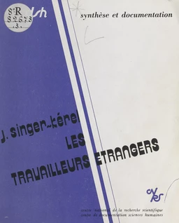 Les travailleurs étrangers : migrations internationales de main-d'œuvre, 1974-1978