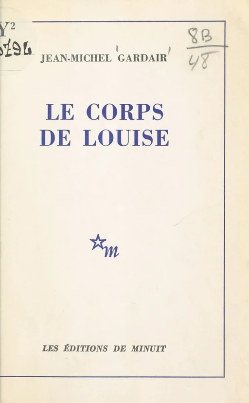 Le corps de Louise - Jean-Michel Gardair - Les Éditions de Minuit (réédition numérique FeniXX)