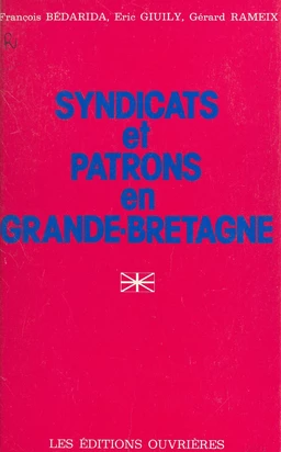 Syndicats et patrons en Grande-Bretagne