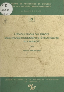 L'évolution du droit des investissements étrangers au Maroc