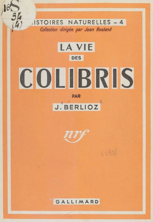 La vie des colibris - Jacques Berlioz - Gallimard (réédition numérique FeniXX)