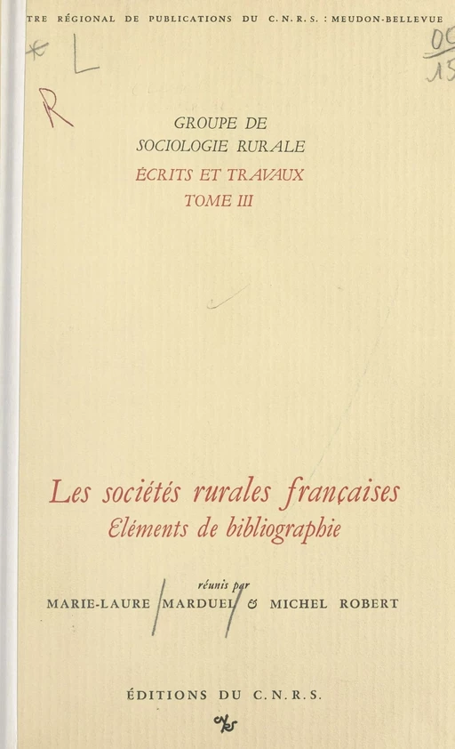 Les sociétés rurales françaises : éléments de bibliographie - Marie-Laure Marduel, Michel ROBERT - CNRS Éditions (réédition numérique FeniXX)