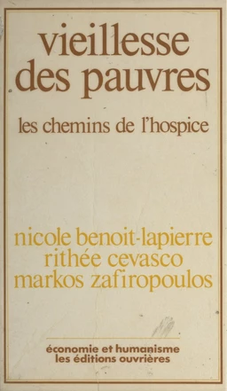 Vieillesse des pauvres : les Chemins de l'hospice