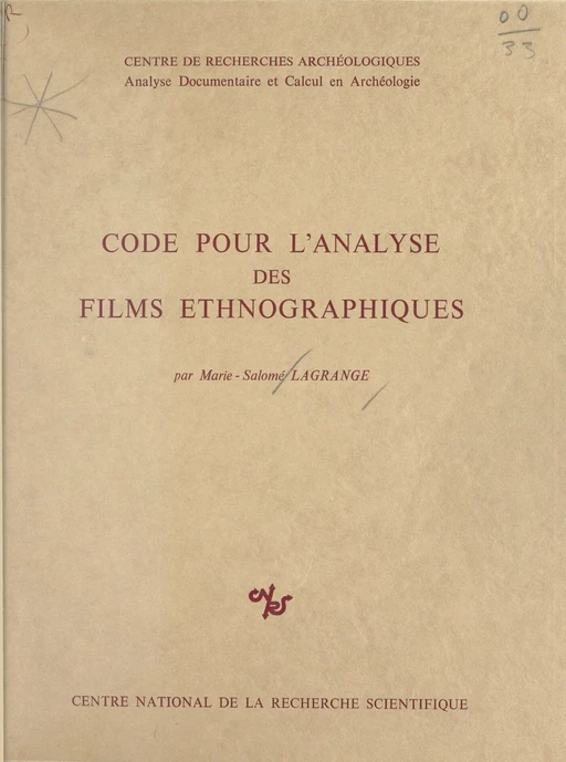 Code pour l'analyse des films ethnographiques - Marie-Salomé Lagrange - CNRS Éditions (réédition numérique FeniXX)