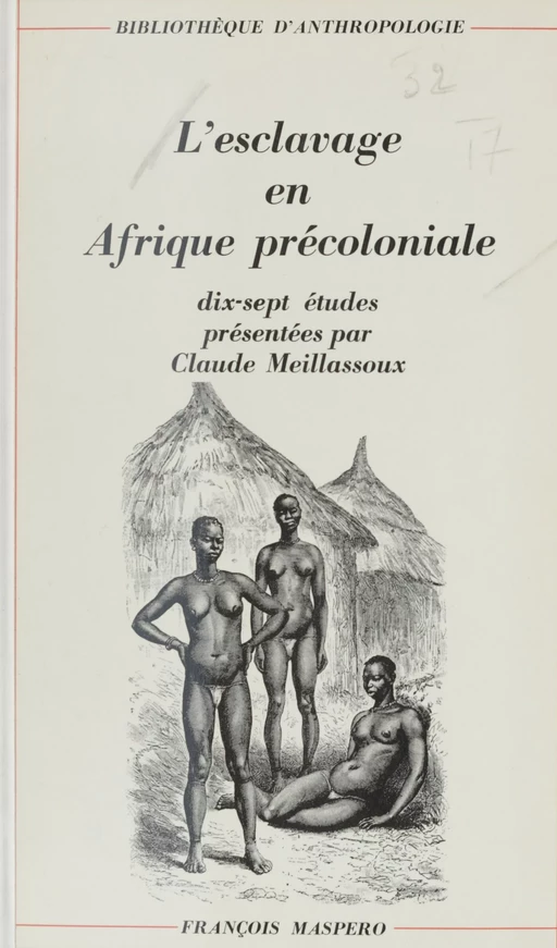 L'esclavage en Afrique précoloniale - Claude Meillassoux - La Découverte (réédition numérique FeniXX)