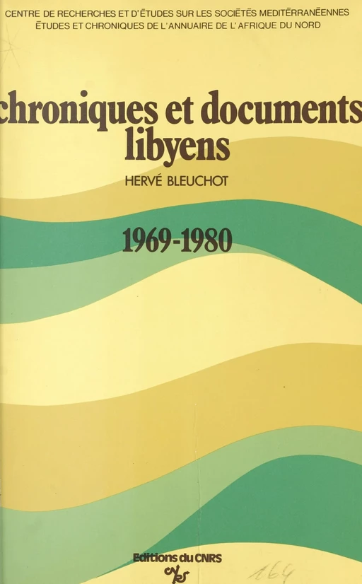 Chroniques et documents libyens, 1969-1980 - Hervé Bleuchot - CNRS Éditions (réédition numérique FeniXX)