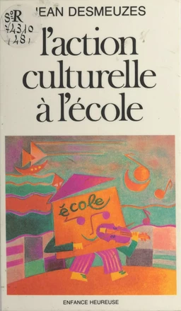 L'action culturelle à l'école