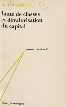 Lutte de classes et dévalorisation du capital