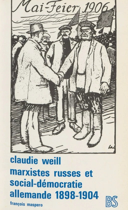 Marxistes russes et social-démocratie allemande -  Weill claudie - La Découverte (réédition numérique FeniXX)