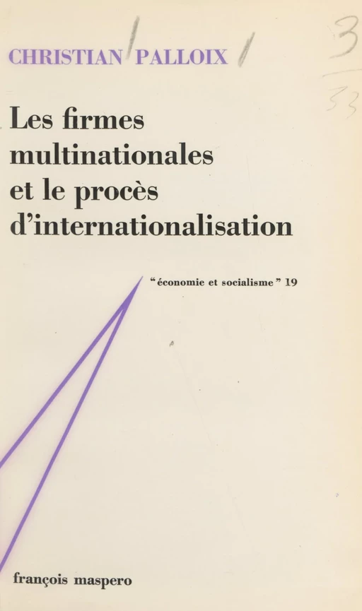 Les firmes multinationales et le procès d'internationalisation - Christian Palloix - La Découverte (réédition numérique FeniXX)