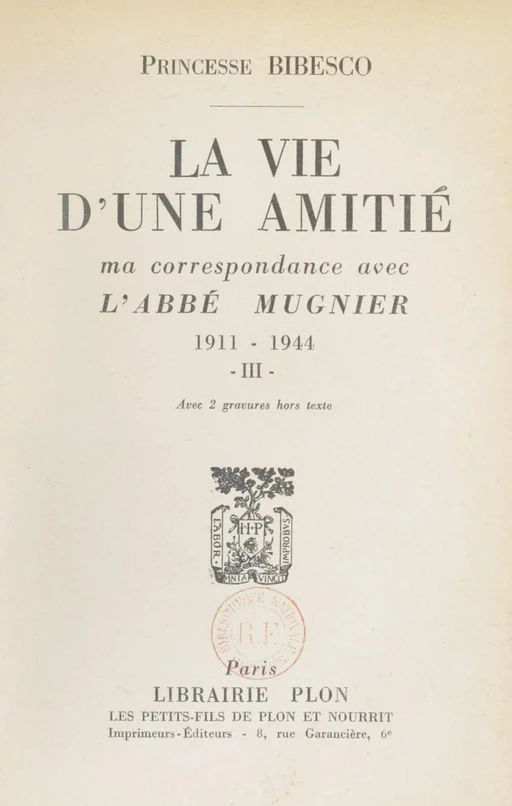 La vie d'une amitié (3) - Marthe Bibesco - Plon (réédition numérique FeniXX)