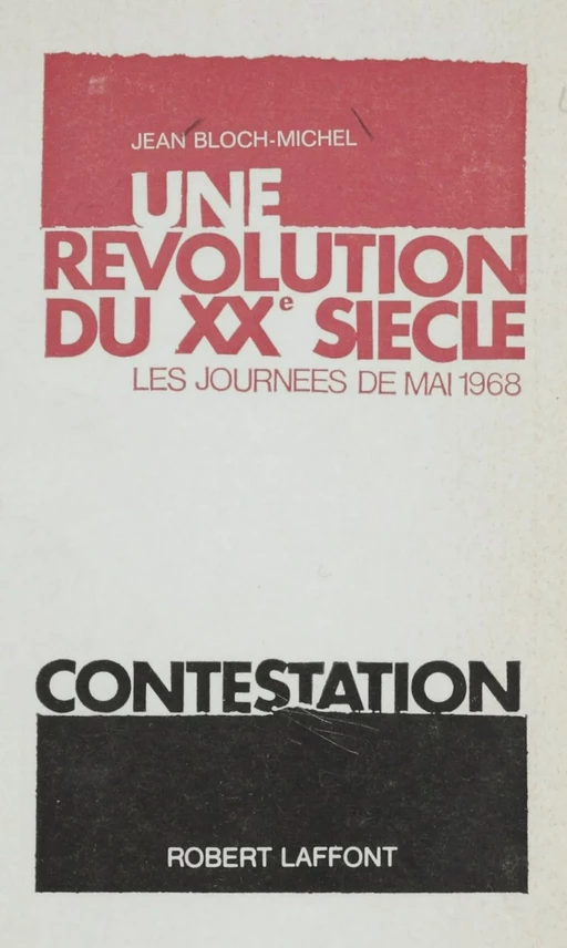 Une révolution du XXe siècle - Jean Bloch-Michel - Robert Laffont (réédition numérique FeniXX)