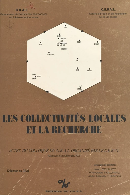 Les collectivités locales et la recherche -  Groupement de recherches coordonnées sur l'administration locale,  Centre d'étude et de recherche sur la vie locale - CNRS Éditions (réédition numérique FeniXX)