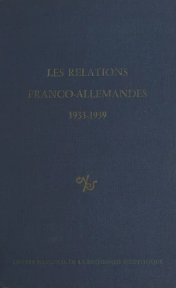 Les relations franco-allemandes, 1933-1939