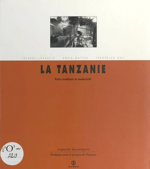 La Tanzanie - Thierry Lassalle, Amon Mattée, Frédérick Noy - La Découverte (réédition numérique FeniXX)