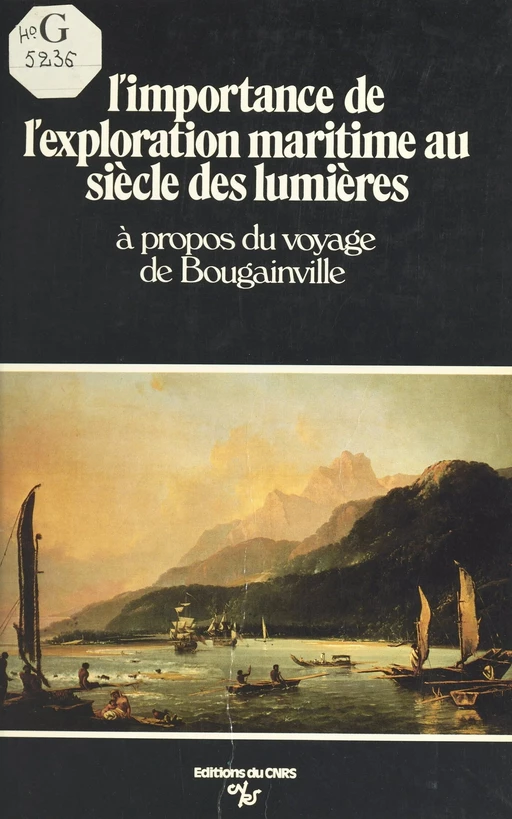 L'importance de l'exploration maritime au siècle des Lumières : à propos du voyage de Bougainville -  Laboratoire d'histoire et d'archéologie maritime à l'époque moderne - CNRS Éditions (réédition numérique FeniXX)