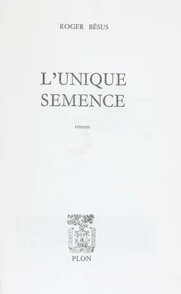 L'unique semence