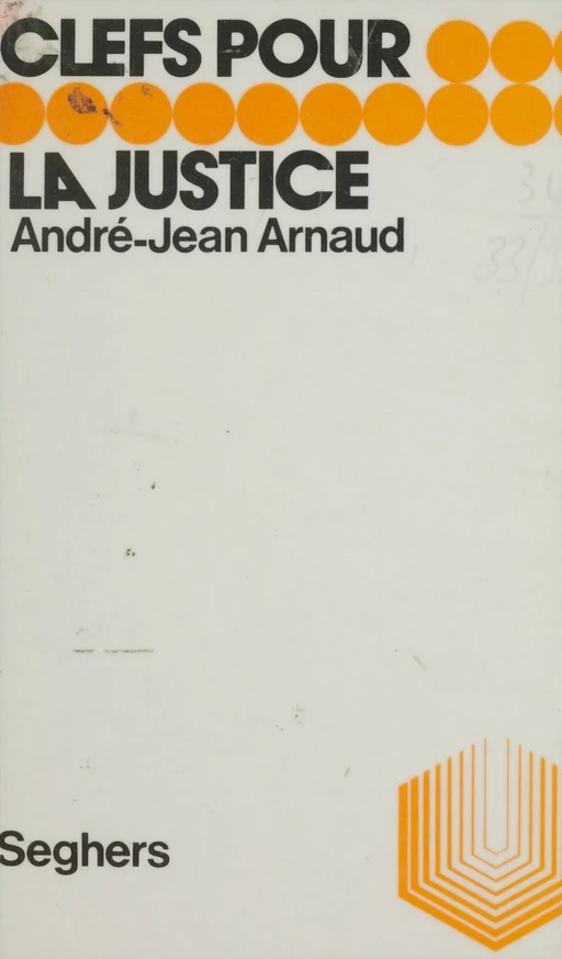 La justice - André-Jean Arnaud - Seghers (réédition numérique FeniXX)