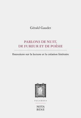 Parlons de nuit, de fureur et de poésie