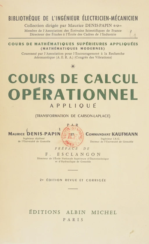 Cours de mathématiques supérieures appliquées (1) - Maurice Denis-Papin, Arnold Kaufmann - Albin Michel (réédition numérique FeniXX)