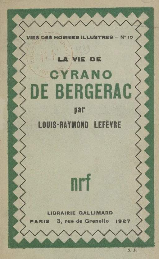 La vie de Cyrano de Bergerac - Louis-Raymond Lefèvre - Gallimard (réédition numérique FeniXX)