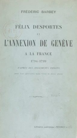 Félix Desportes et l'annexion de Genève à la France