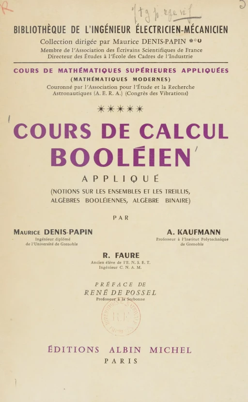 Cours de mathématiques supérieures appliquées (5) - Maurice Denis-Papin, Robert Faure, Arnold Kaufmann - Albin Michel (réédition numérique FeniXX)