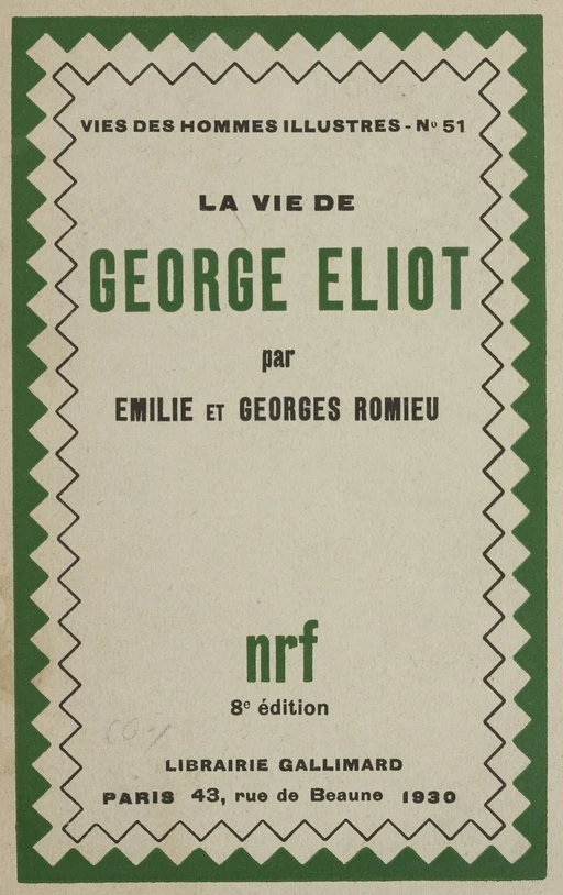 La vie de George Eliot - Émilie Romieu, Georges Romieu - Gallimard (réédition numérique FeniXX)