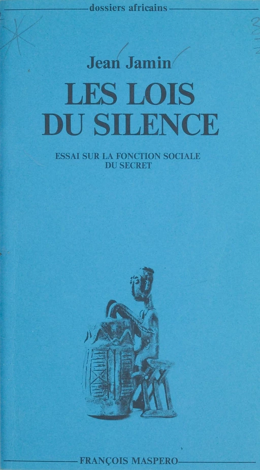 Les lois du silence - Jean Jamin - La Découverte (réédition numérique FeniXX)