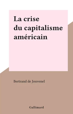 La crise du capitalisme américain