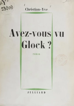 Avez-vous vu Glock ?