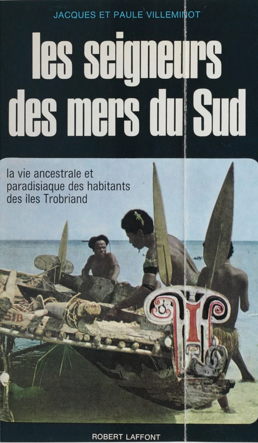 Les seigneurs des mers du Sud - Jacques Villeminot - Robert Laffont (réédition numérique FeniXX)