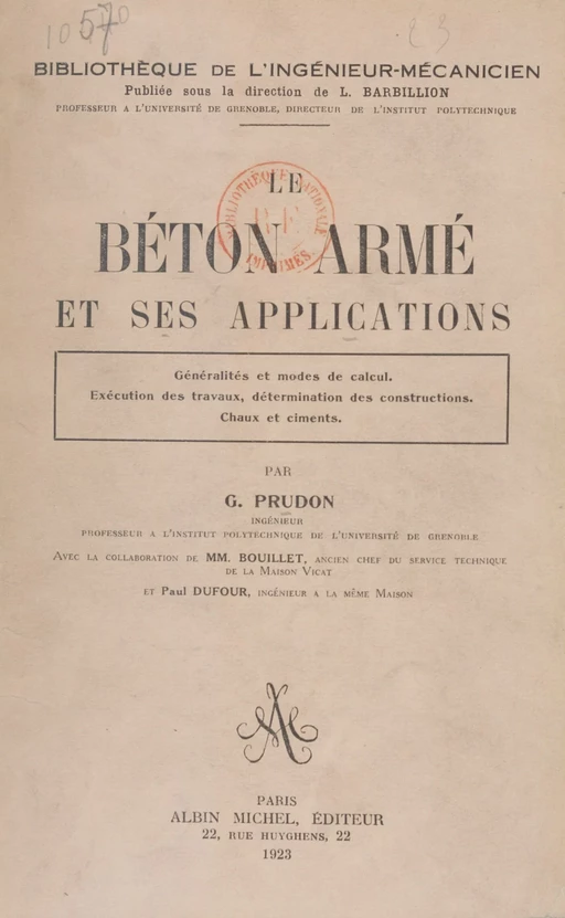 Le béton armé et ses applications - M. Bouillet, Paul Dufour - Albin Michel (réédition numérique FeniXX)