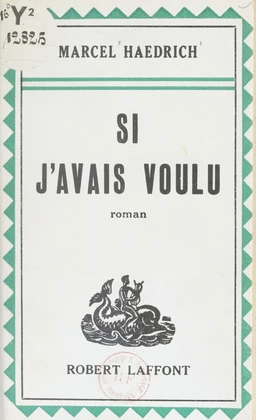 Si j'avais voulu