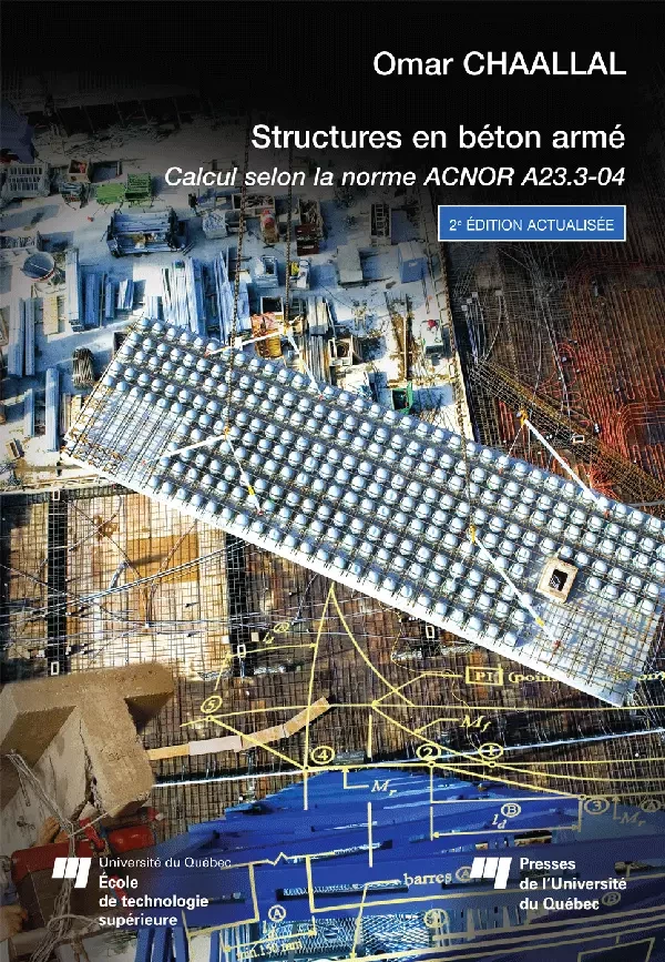 Structure en béton armé, 2e édition actualisée - Omar Chaallal - Presses de l'Université du Québec